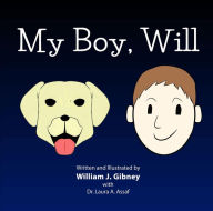 Title: My Boy, Will, Author: William J. Gibney