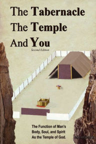 Title: The Tabernacle, The Temple and You, Author: Ron Hordyk