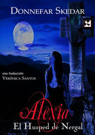 Title: Alexia: El Huésped de Nergal, Author: Donnefar Skedar