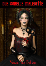 Title: Due sorelle maledette, Author: Vianka Van Bokkem