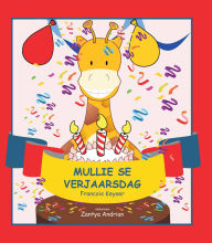 Title: Mullie se Verjaarsdag, Author: Francois Keyser