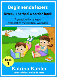 Title: Beginnende lezers: Niveau 1 herhaal woorden boek, Author: Katrina Kahler