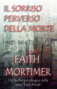 Title: Il sorriso perverso della morte, Author: Faith Mortimer
