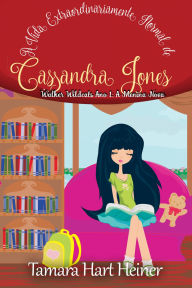 Title: Walker Wildcats Ano 1: A Menina Nova: A Vida Extraordinariamente Normal de Cassandra Jones, Author: Tamara Hart Heiner