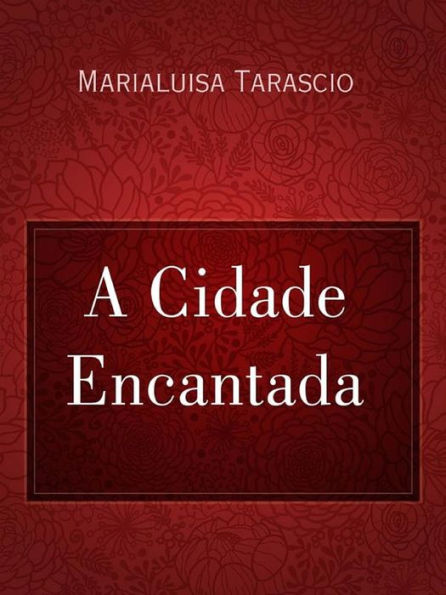 A Cidade Encantada