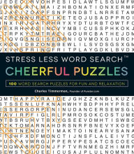 Title: Stress Less Word Search - Cheerful Puzzles: 100 Word Search Puzzles for Fun and Relaxation, Author: Charles Timmerman