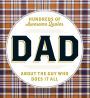 DAD: Hundreds of Awesome Quotes about the Guy Who Does It All
