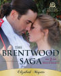 The Brentwood Saga: 2 Historical Romances