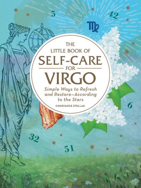 The Little Book of Self-Care for Virgo: Simple Ways to Refresh and Restore-According to the Stars|Hardcover