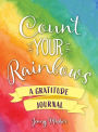 Count Your Rainbows: Gratitude Journal