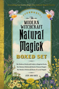 Title: The Modern Witchcraft Natural Magick Boxed Set: The Modern Witchcraft Guide to Magickal Herbs, The Modern Witchcraft Book of Natural Magick, The Modern Witchcraft Book of Crystal Magick, Author: Judy Ann Nock