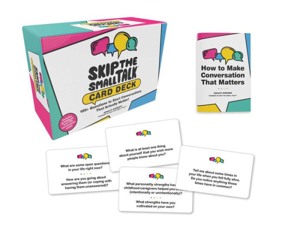 Skip the Small Talk Card Deck: 100+ Questions to Start Conversations That Actually Matter!