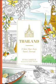 Title: Thailand: A Color-Your-Own Travel Journal, Author: Evie Carrick