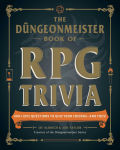 Alternative view 1 of The Düngeonmeister Book of RPG Trivia: 400+ Epic Questions to Quiz Your Friends-and Foes!