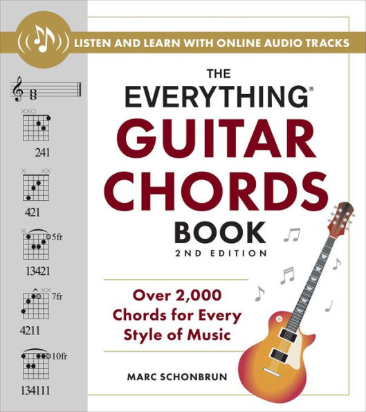 The Everything Guitar Chords Book, 2nd Edition: Over 2,000 Chords for Every Style of Music