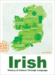 Title: Irish: History & Culture Through Language, Author: Laura Pakenham