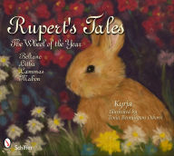 Title: Rupert's Tales: The Wheel of the Year Beltane, Litha, Lammas, and Mabon, Author: Kyrja