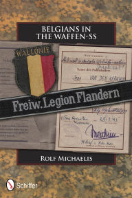 Title: Belgians in the Waffen-SS, Author: Rolf Michaelis