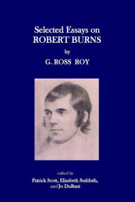 Title: Selected Essays on Robert Burns, Author: Patrick Scott