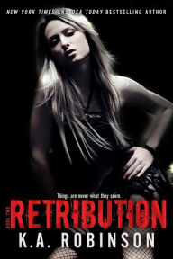 Title: Retribution, Author: K a Robinson