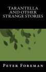 Tarantella And Other Strange Stories