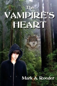 Title: The Vampire's Heart, Author: Mark A. Roeder