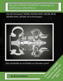 Mercedes OM366A 3660960799 Turbocharger Rebuild Guide and Shop Manual: Garrett Honeywell T04B81 465366-0018, 465366-9018, 465366-5018, 465366-18 Turbochargers