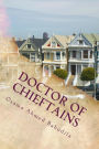 Doctor Of Chieftains: A collection of true stories
