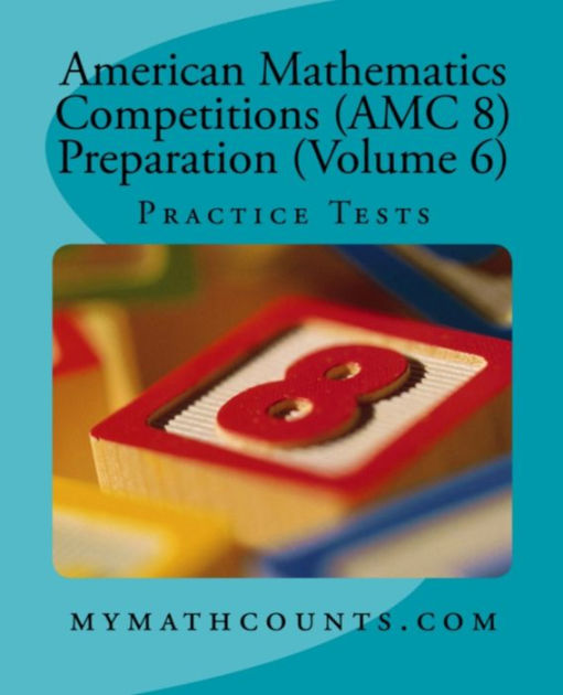 American Mathematics Competitions (AMC 10) Preparation Practice Tests ...