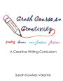 Crash Course in Creativity: A Creative Writing Curriculum