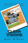 Clear Visions: How to Create a Vision Board that Really Works!