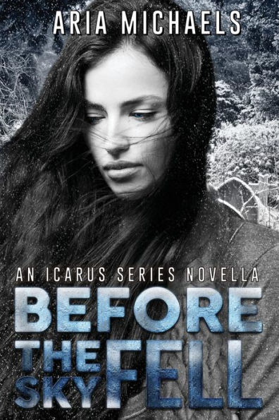 Before the Sky Fell (An Icarus Series Novella)