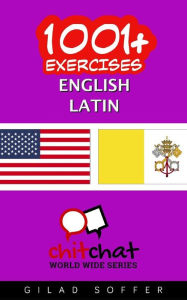 Title: 1001+ Exercises English - Latin, Author: Gilad Soffer