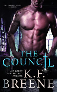 Title: The Council (Darkness, 5), Author: K F Breene