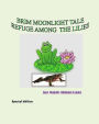 Refuge Among The Lilies: Brim Moonlight Tale