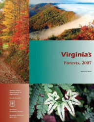 Title: Virginia's Forests, 2007, Author: Rose