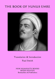 Title: The Book of Yunus Emre, Author: Paul Smith