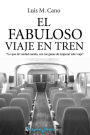El fabuloso viaje en tren: Viaje al éxito