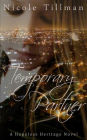 Temporary Partner: A Hopeless Heritage Novel