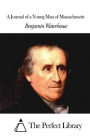 A Journal of a Young Man of Massachusetts