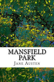 Title: Mansfield Park: (Jane Austen Classics Collection), Author: Jane Austen