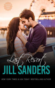 Title: Last Resort, Author: Jill Sanders