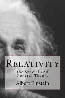Relativity: the Special and General Theory