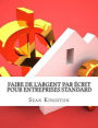 Faire De L'argent Par Écrit Pour Entreprises Standard: Comment vous pouvez faire de $100 par jour