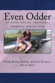 Even Odder: More Stories to Chill the Heart