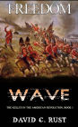 Freedom Wave: The Kellys in the American Revolution