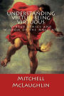 Understanding Virtue, Being Virtuous: Virtue Ethics and Wisdom of the Ancients