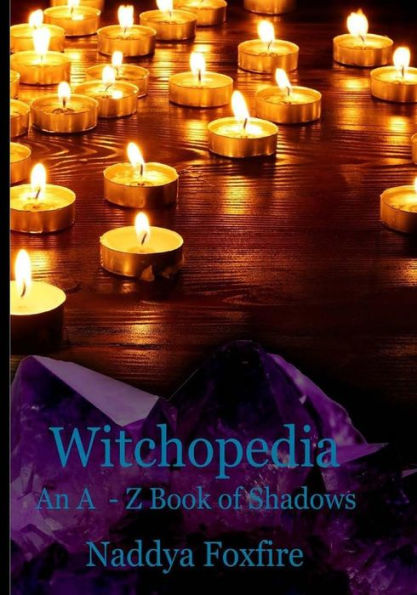 Witchopedia: An A to Z Book of Shadows
