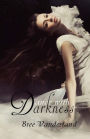 Dance with Darkness