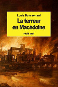 Title: La terreur en Macï¿½doine, Author: Louis Boussenard